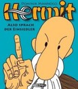 Hermit - Also sprach der Einsiedler Hermit - Also sprach der Einsiedler