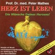 Herz ist Leben - Die Wünsche deines Herzens* Audio CD