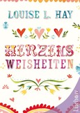 Herzensweisheiten Herzensweisheiten