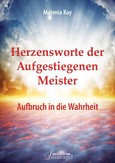 Herzensworte der Aufgestiegenen Meister Herzensworte der Aufgestiegenen Meister