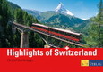 Highlights of Switzerland Highlights of Switzerland