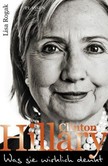 Hillary Clinton - Was sie wirklich denkt Hillary Clinton - Was sie wirklich denkt