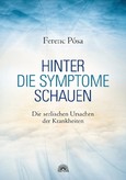 Hinter die Symptome schauen Hinter die Symptome schauen
