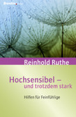 Hochsensibel und trotzdem stark