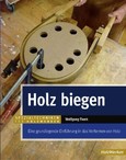 Holz biegen Holz biegen