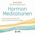 Hormon-Meditationen, 2 Audio-CDs Hormon-Meditationen, 2 Audio-CDs