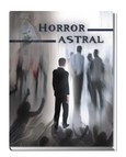 Horror Astral Horror Astral