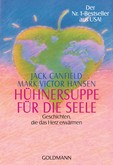 Hühnersuppe für die Seele Hühnersuppe für die Seele