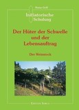 Initiatorische Schulung in Arco / Der Hüter der Schwelle und der Lebensauftrag Initiatorische Schulung in Arco / Der Hüter der Schwelle und der Lebensauftrag