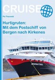 Hurtigruten: Mit dem Postschiff von Bergen nach Kirkenes Hurtigruten: Mit dem Postschiff von Bergen nach Kirkenes