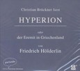 Hyperion oder der Eremit in Griechenland, 5 Audio-CDs Hyperion oder der Eremit in Griechenland, 5 Audio-CDs