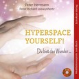 Hyperspace Yourself!, Audio-CD Hyperspace Yourself!, Audio-CD