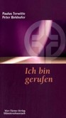 Ich bin gerufen Ich bin gerufen