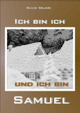 Ich bin ich - und ich bin Samuel