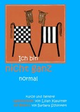 Ich bin nicht ganz normal