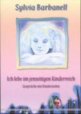 Ich lebe im jenseitigen Kinderreich