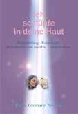 Ich schlüpfe in deine Haut Ich schlüpfe in deine Haut