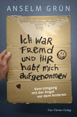Ich war fremd und ihr habt mich aufgenommen Ich war fremd und ihr habt mich aufgenommen