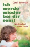 Ich werde wieder bei dir sein! Ich werde wieder bei dir sein!