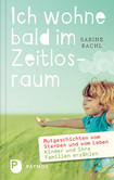 Ich wohne bald im Zeitlosraum Ich wohne bald im Zeitlosraum