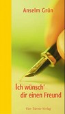 Ich wünsch' dir einen Freund Ich wünsch' dir einen Freund