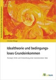Idealtheorie und bedingungsloses Grundeinkommen Idealtheorie und bedingungsloses Grundeinkommen