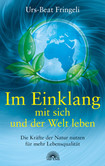 Im Einklang mit sich und der Welt leben Im Einklang mit sich und der Welt leben