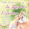 Im Reich der Einhörner Im Reich der Einhörner