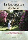Im Zaubergarten der Kunst Im Zaubergarten der Kunst