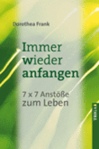 Immer wieder anfangen