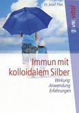 Immun mit kolloidalem Silber Immun mit kolloidalem Silber