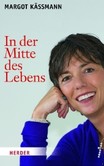 In der Mitte des Lebens In der Mitte des Lebens