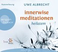 Innerwise Meditationen, 1 Audio-CD Innerwise Meditationen, 1 Audio-CD