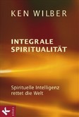 Integrale Spiritualität Integrale Spiritualität