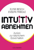 Intuitiv abnehmen Intuitiv abnehmen