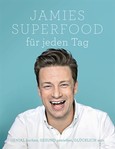 Jamies Superfood für jeden Tag Jamies Superfood für jeden Tag