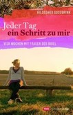 Jeder Tag ein Schritt zu mir Jeder Tag ein Schritt zu mir