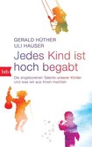 Jedes Kind ist hoch begabt Jedes Kind ist hoch begabt