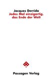 Jedes Mal einzigartig, das Ende der Welt Jedes Mal einzigartig, das Ende der Welt