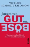 Jenseits von Gut und Böse Jenseits von Gut und Böse