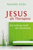 Jesus als Therapeut Jesus als Therapeut
