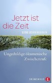 Jetzt ist die Zeit Jetzt ist die Zeit