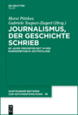 Journalismus, der Geschichte schrieb Journalismus, der Geschichte schrieb