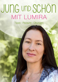 Jung und schön mit Lumira Jung und schön mit Lumira