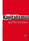 Kapitalismus aufbrechen Kapitalismus aufbrechen