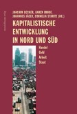 Kapitalistische Entwicklung in Nord und Süd Kapitalistische Entwicklung in Nord und Süd