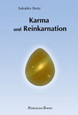 Karma und Reinkarnation Karma und Reinkarnation