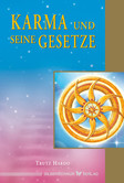 Karma und seine Gesetze Karma und seine Gesetze
