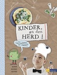 Kinder, an den Herd! Kinder, an den Herd!