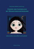 Kinder und Jugendliche mit Migrationshintergrund Kinder und Jugendliche mit Migrationshintergrund